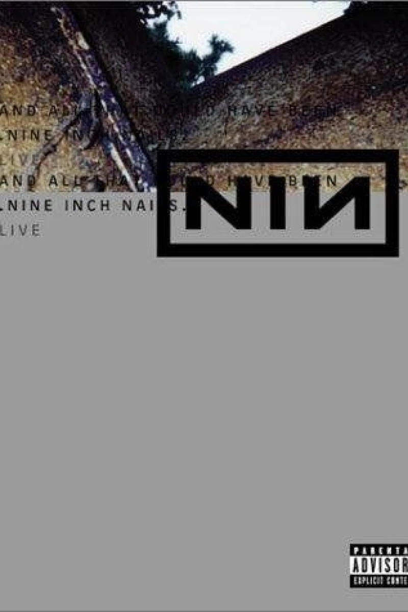 Nine Inch Nails Live: And All That Could Have Been Juliste