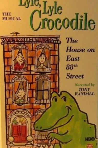 Lyle, Lyle Crocodile: The Musical - The House on East 88th Street