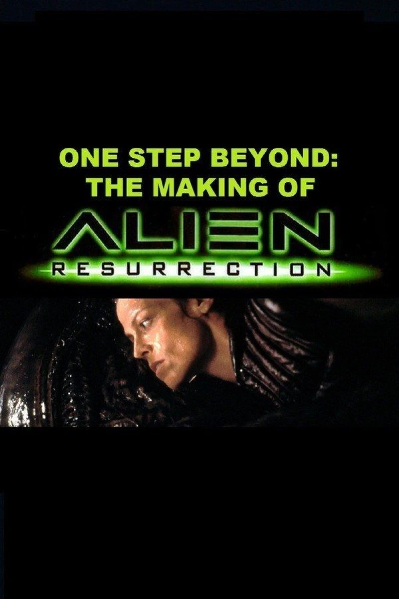 One Step Beyond: The Making of 'Alien: Resurrection' Juliste