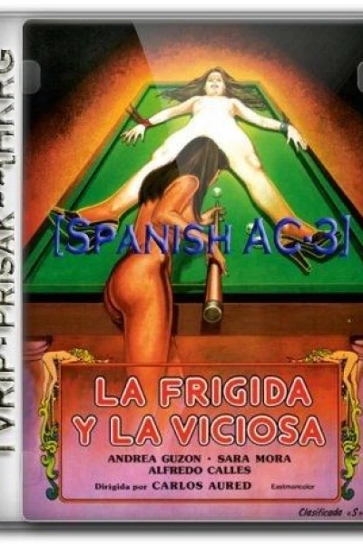 La frígida y la viciosa