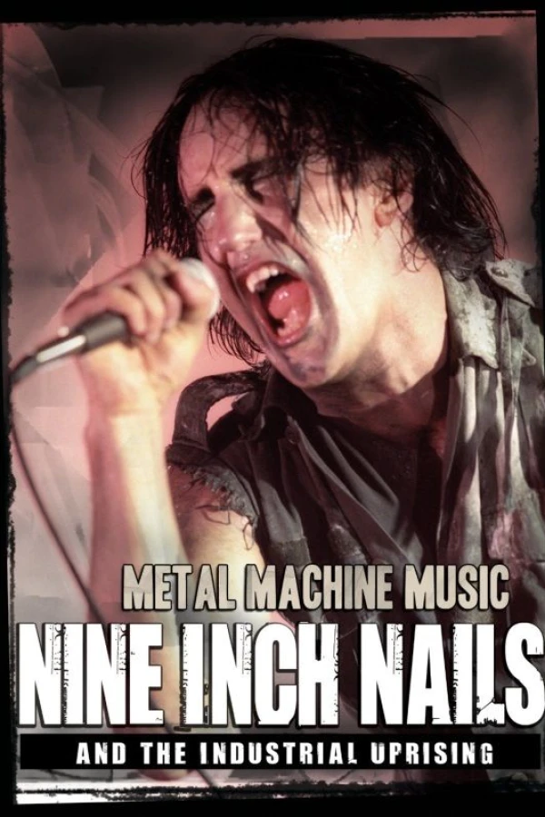 Nine Inch Nails and the Industrial Uprising Juliste