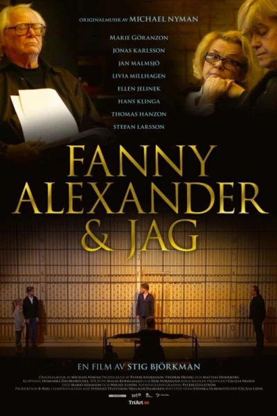 Fanny, Alexander & jag