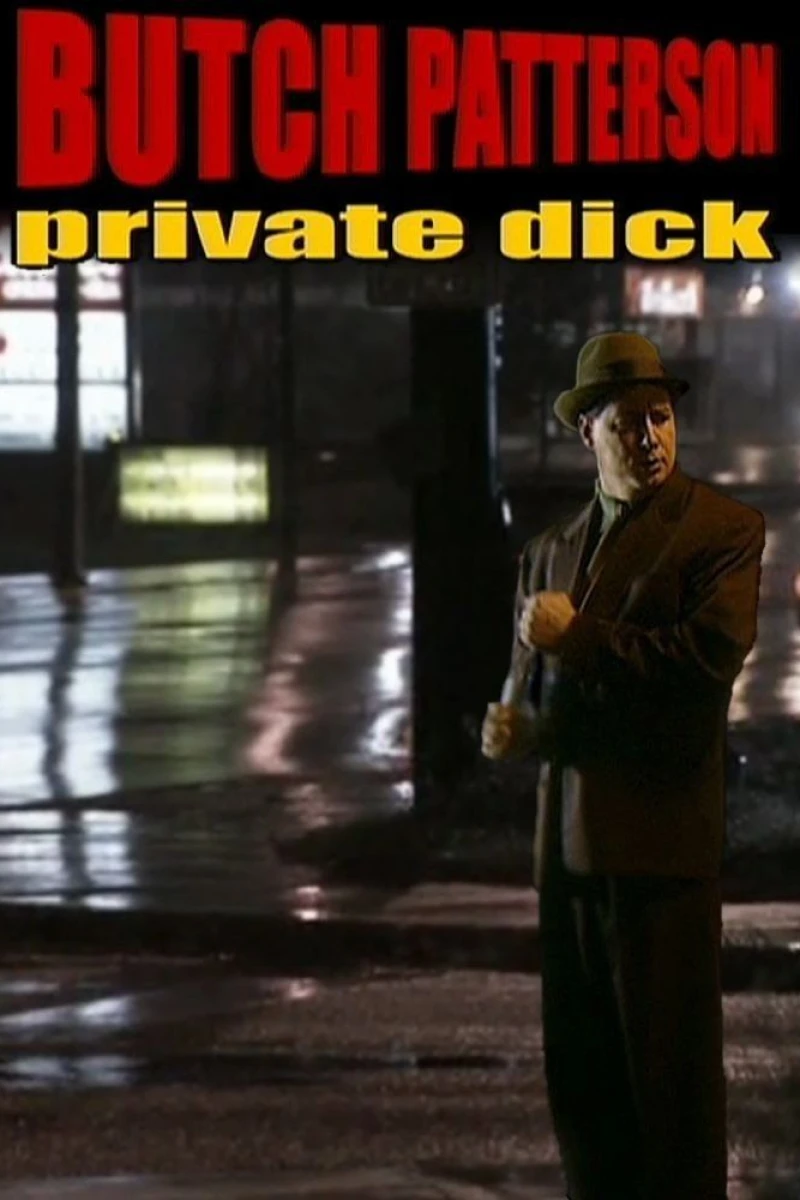 Butch Patterson: Private Dick Juliste