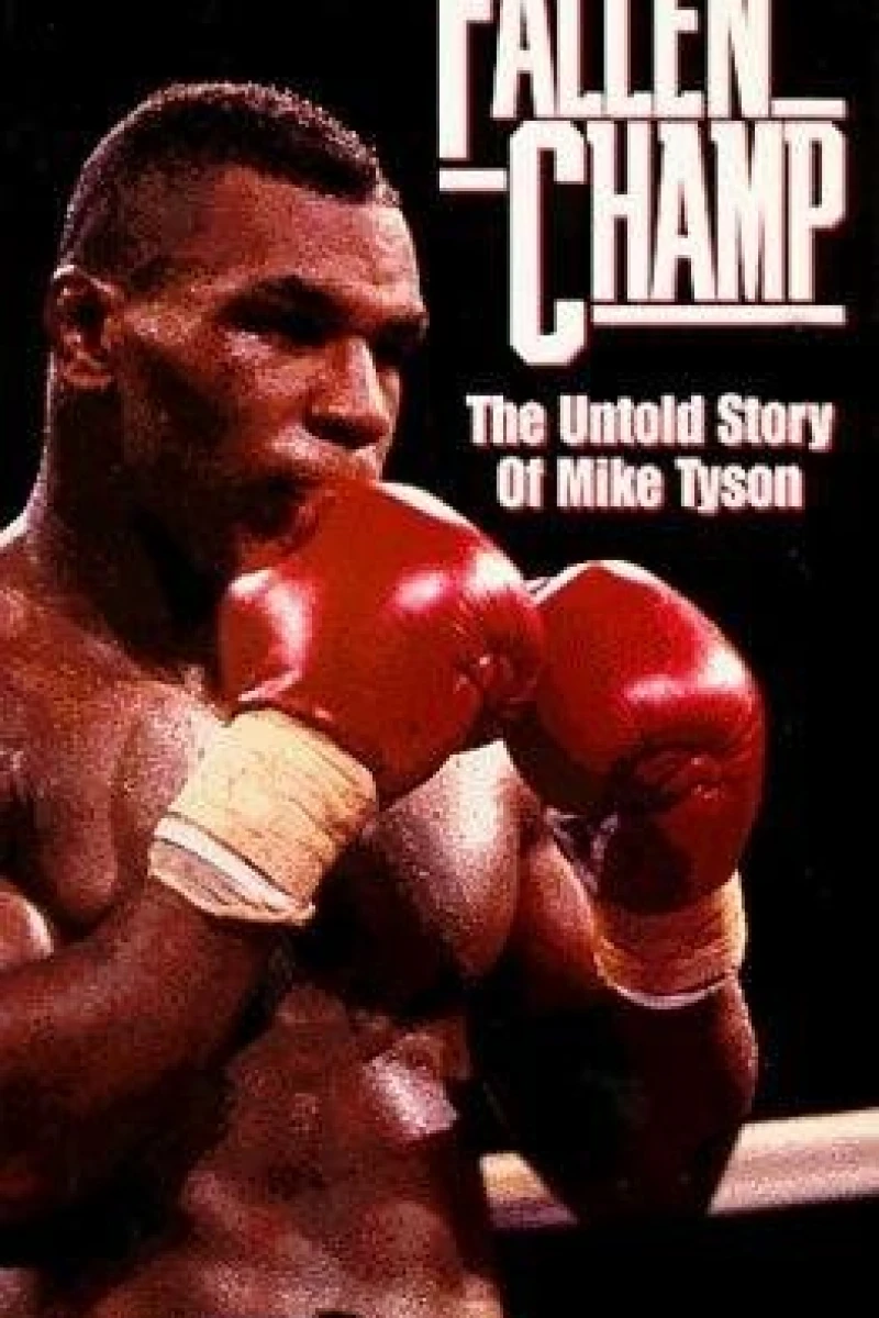 Fallen Champ: The Untold Story of Mike Tyson Juliste