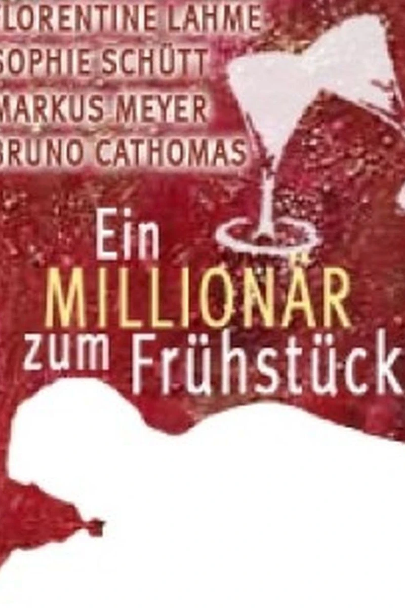 Ein Millionär zum Frühstück Juliste