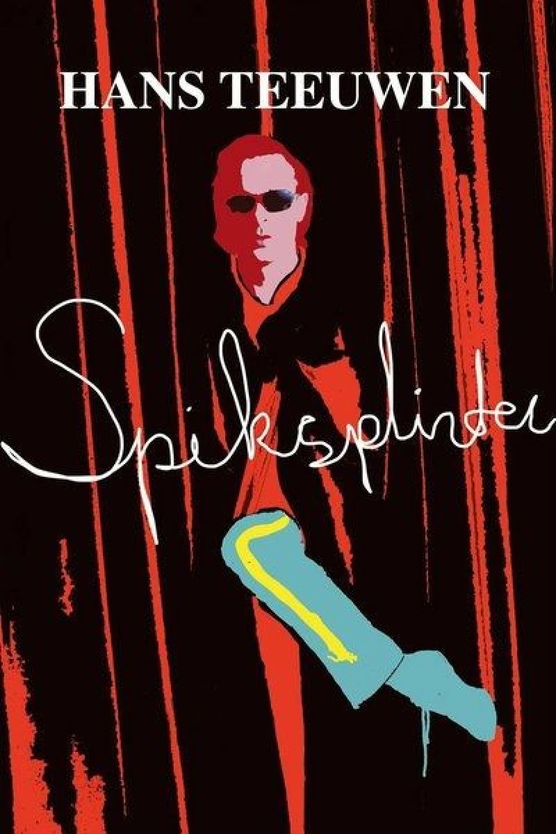 Hans Teeuwen: Spiksplinter Juliste