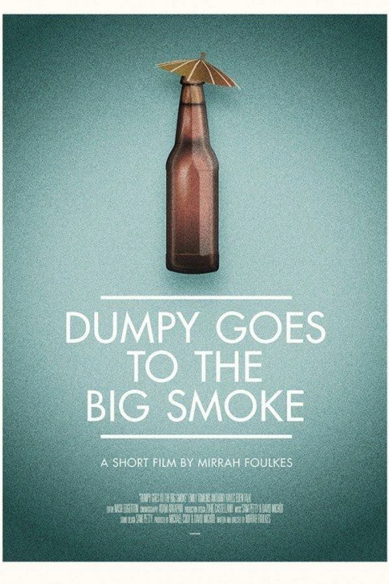 Dumpy Goes to the Big Smoke Juliste