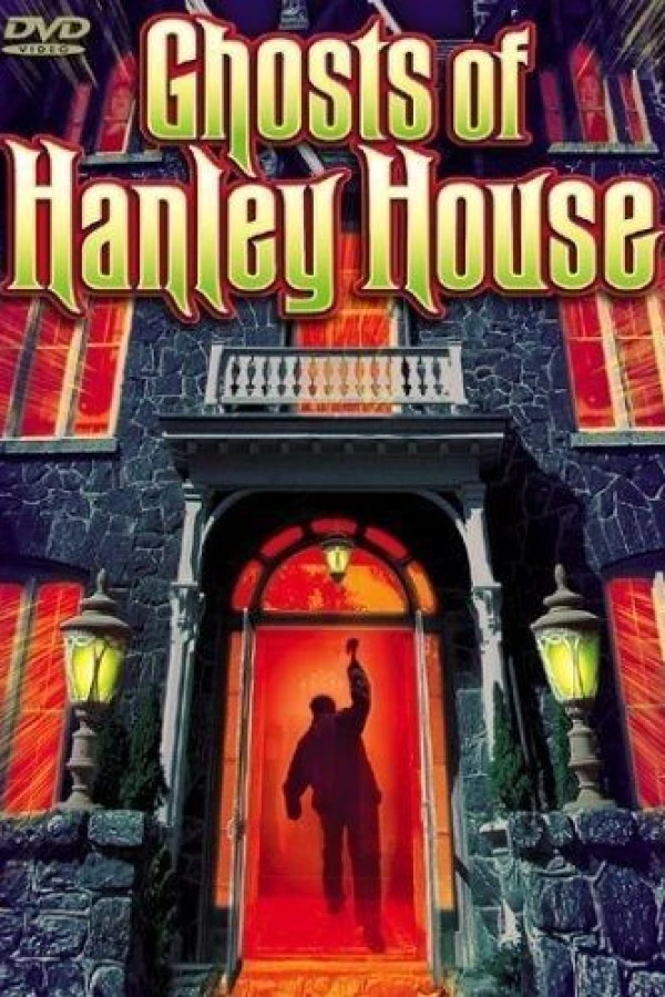 Ghosts of Hanley House Juliste