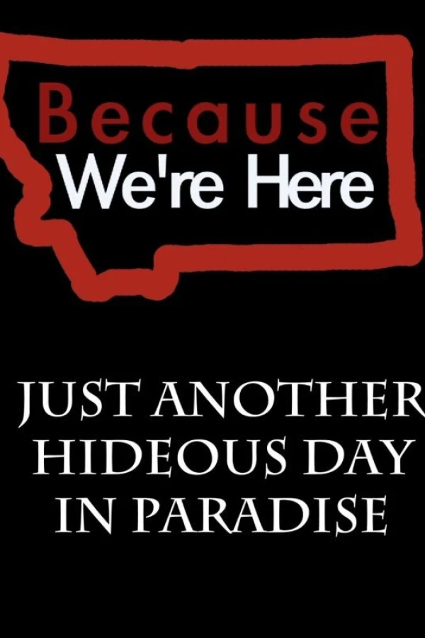 Because We're Here Juliste