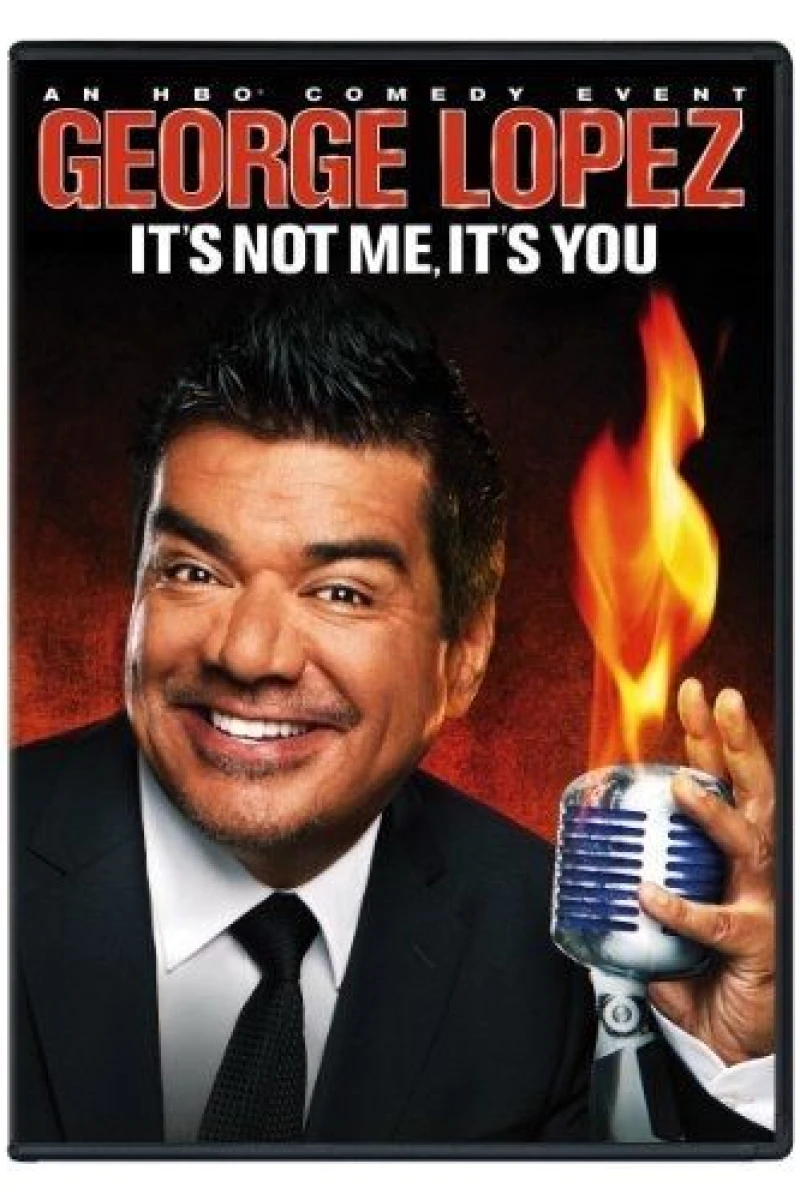 George Lopez: It's Not Me, It's You Juliste