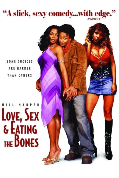 Love, Sex and Eating the Bones