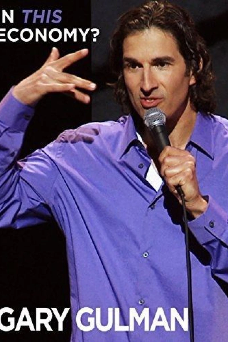 Gary Gulman: In This Economy? Juliste