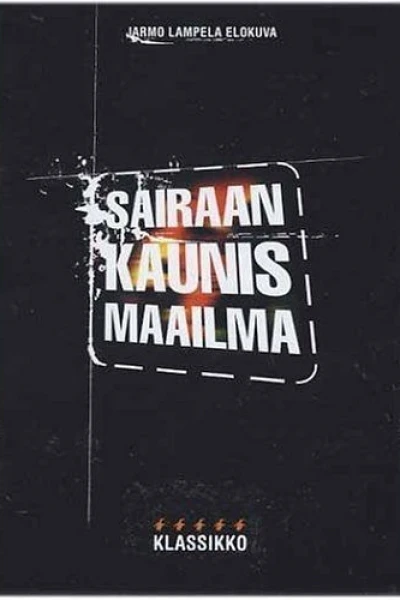 Sairaan kaunis maailma