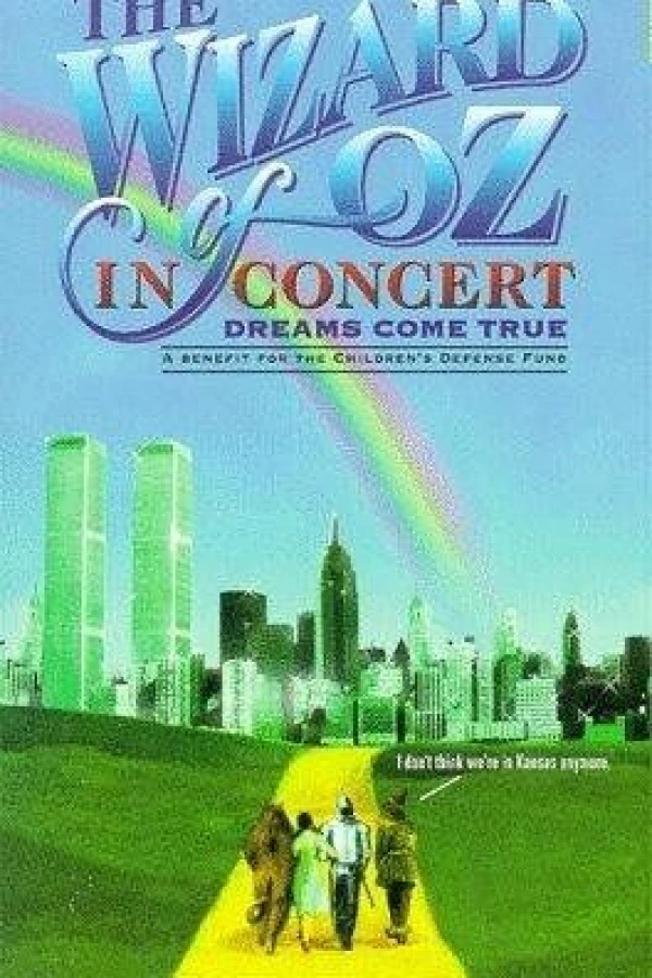 The Wizard of Oz in Concert: Dreams Come True Juliste
