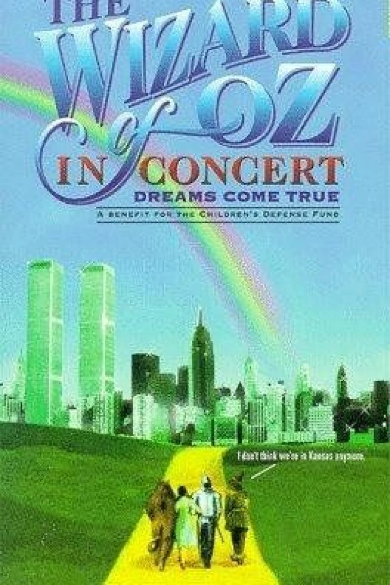 The Wizard of Oz in Concert: Dreams Come True Juliste