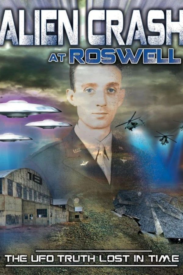 Alien Crash at Roswell: The UFO Truth Lost in Time Juliste
