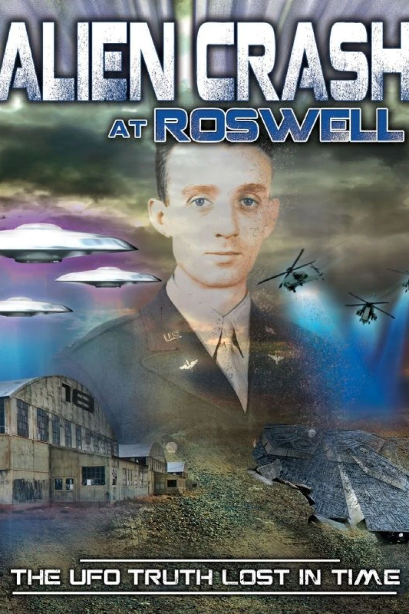 Alien Crash at Roswell: The UFO Truth Lost in Time Juliste