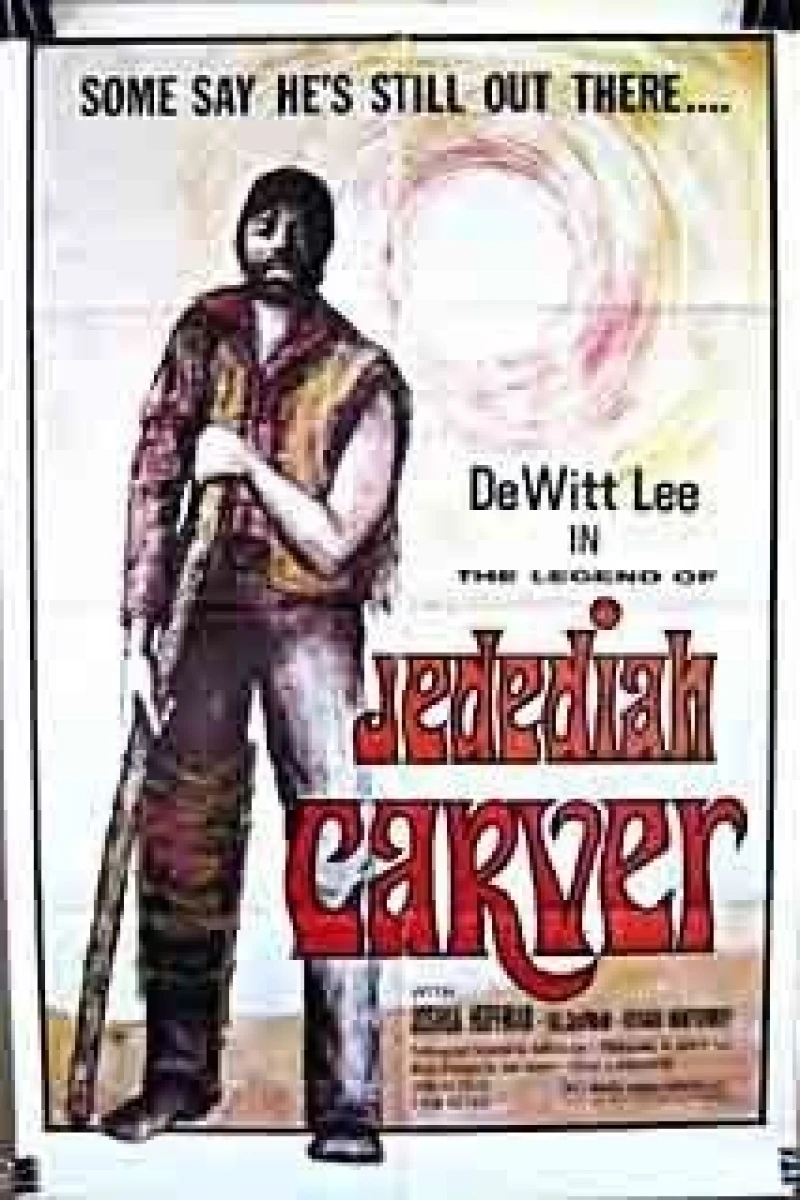 The Legend of Jedediah Carver Juliste