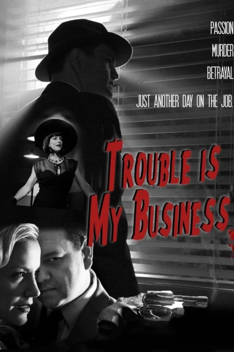 Trouble Is My Business Juliste