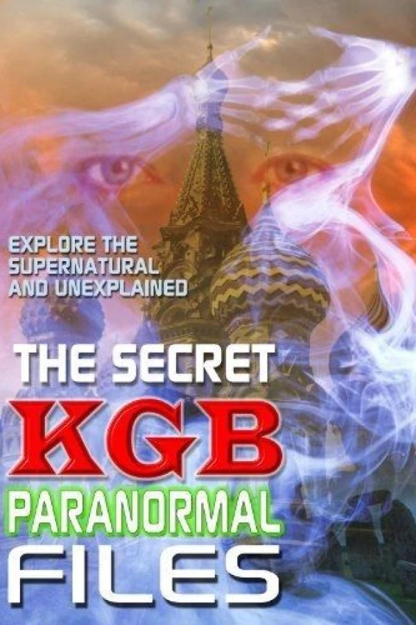 The Secret KGB Paranormal Files Juliste