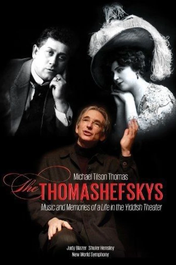 Michael Tilson Thomas: The Thomashefskys Juliste