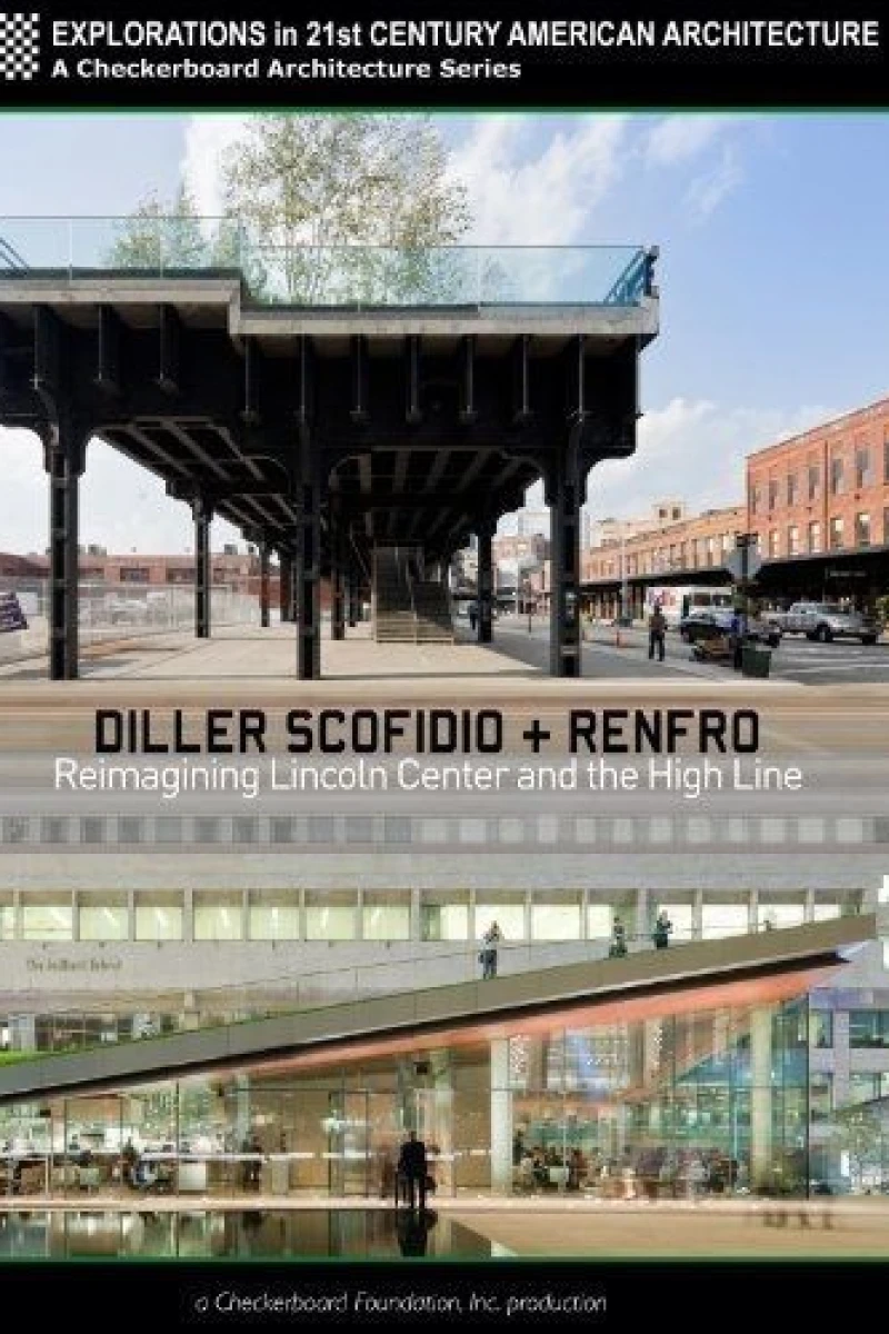 Diller Scofidio Renfro: Reimagining Lincoln Center and the High Line Juliste