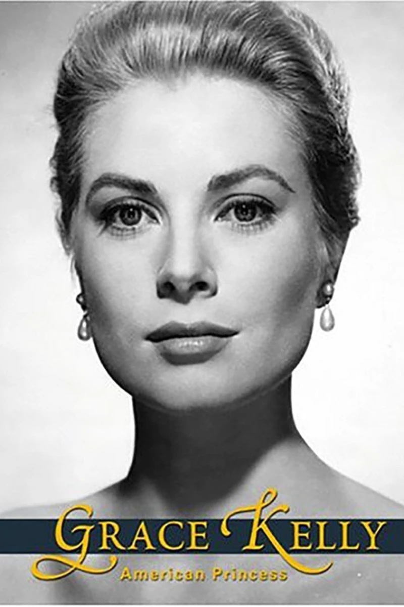 Grace Kelly: The American Princess Juliste