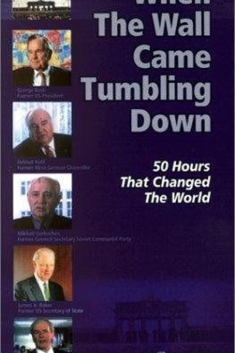 When the Wall Came Tumbling Down: 50 Hours that Changed the World Juliste