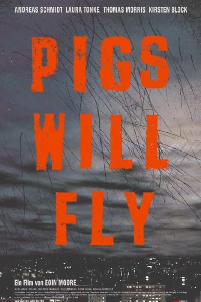 Pigs Will Fly