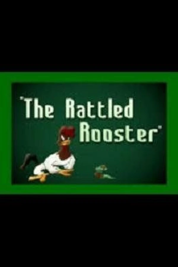 The Rattled Rooster Juliste