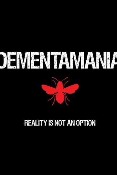 Dementamania