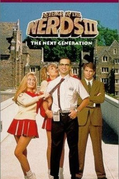 Revenge of the Nerds III: The Next Generation