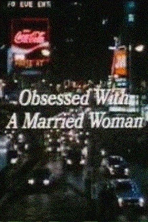 Obsessed with a Married Woman Juliste
