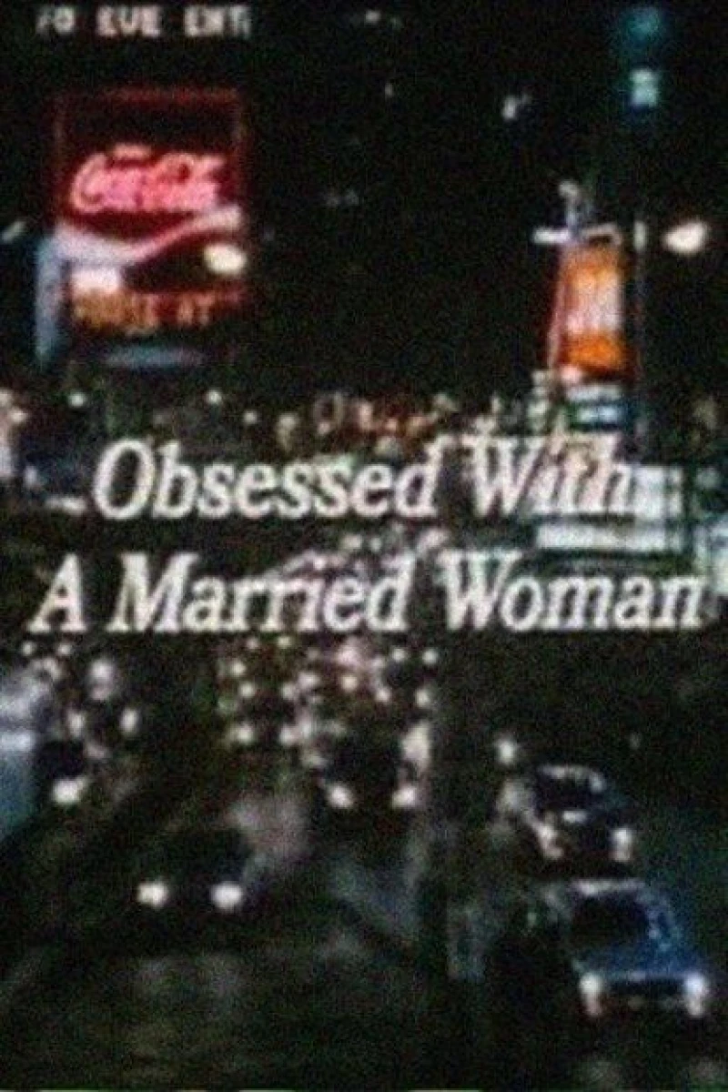 Obsessed with a Married Woman Juliste