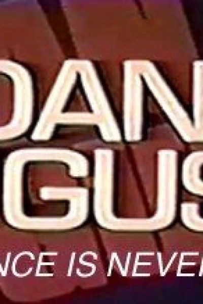 Dan August: Once Is Never Enough