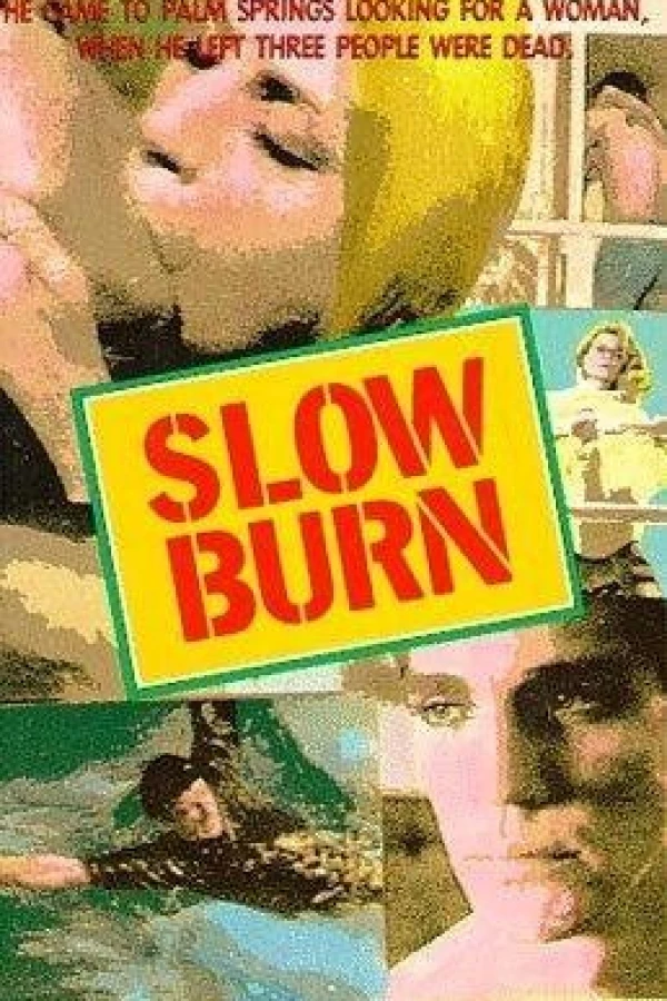 Slow Burn Juliste