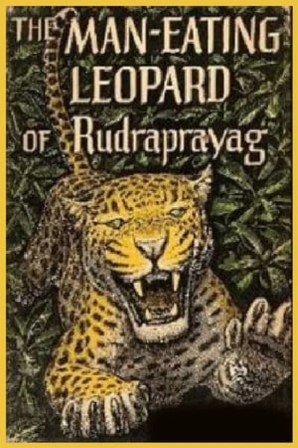 The Man-Eating Leopard of Rudraprayag Juliste