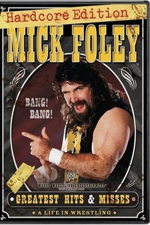 Mick Foley's Greatest Hits Misses: A Life in Wrestling Juliste