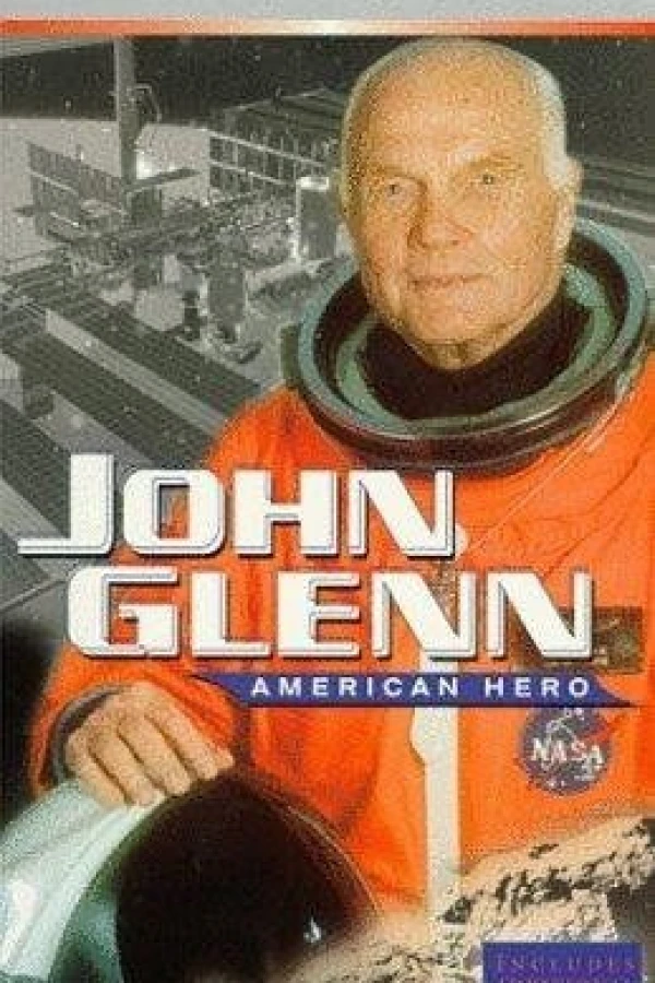 John Glenn: American Hero Juliste