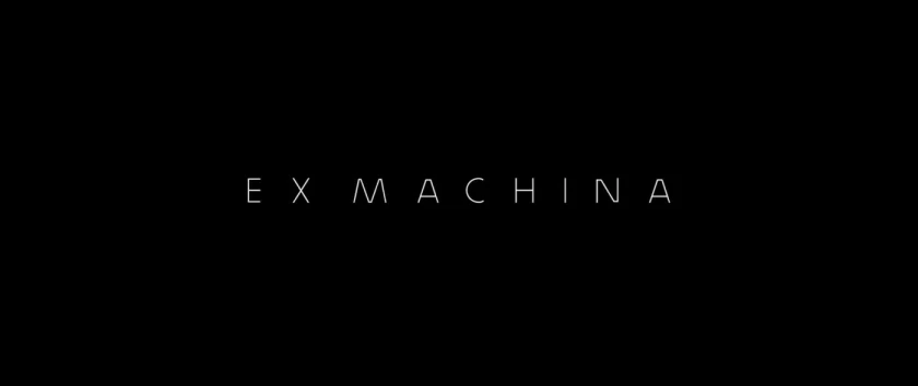 Ex Machina Title Card