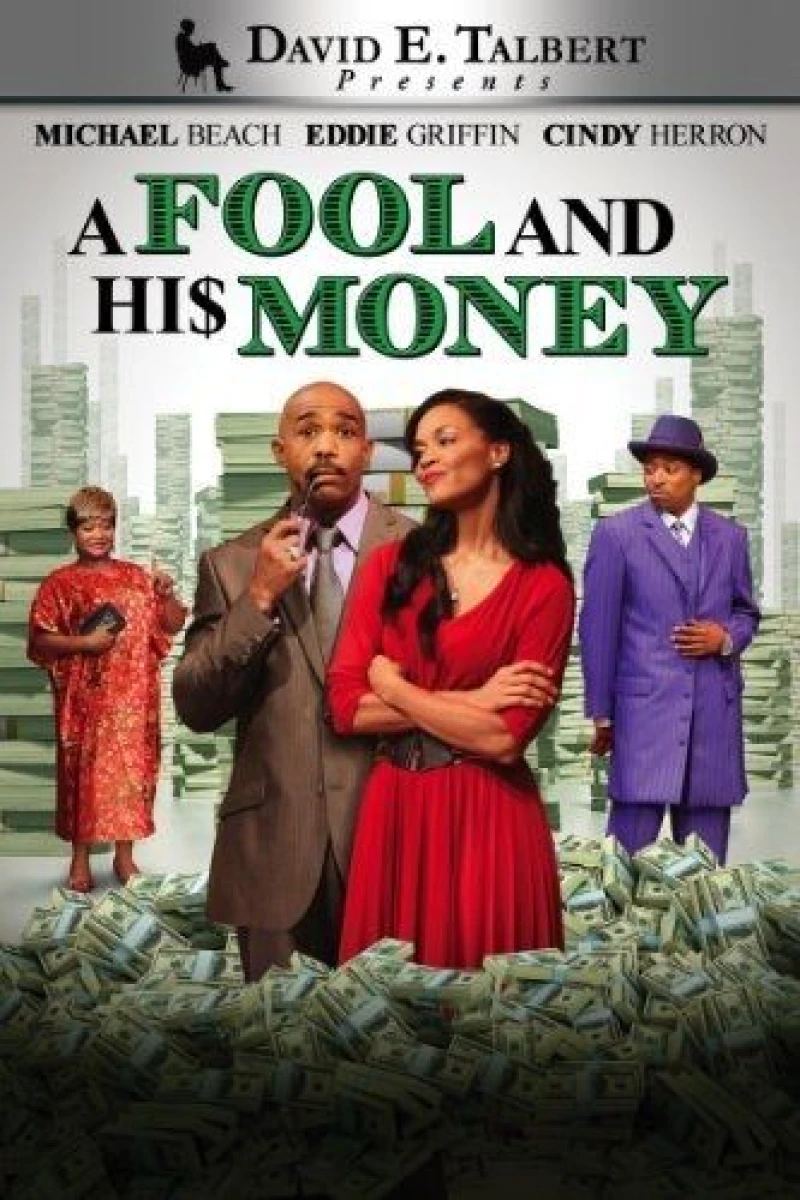 David E. Talbert Presents: A Fool and His Money Juliste