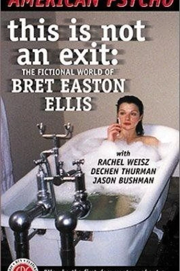 This Is Not an Exit: The Fictional World of Bret Easton Ellis Juliste
