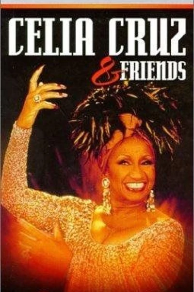 Celia Cruz & Friends: A Night of Salsa