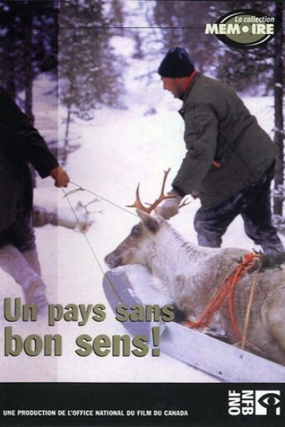 Un pays sans bon sens!