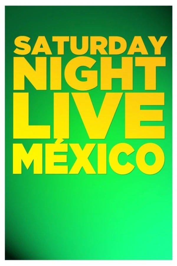Saturday Night Live México Juliste
