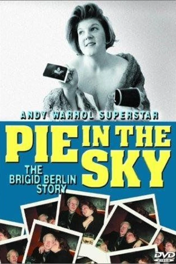 Pie in the Sky: The Brigid Berlin Story Juliste