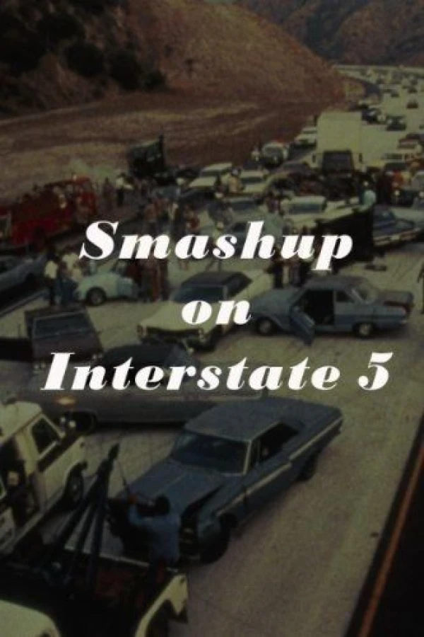 Smash-Up on Interstate 5 Juliste