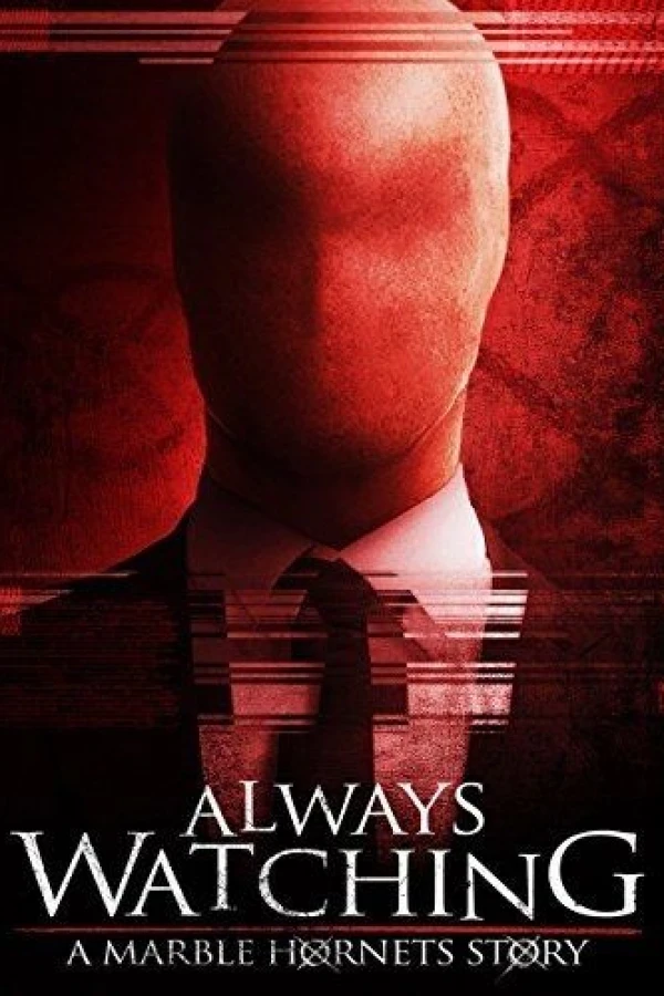 Always Watching: A Marble Hornets Story Juliste