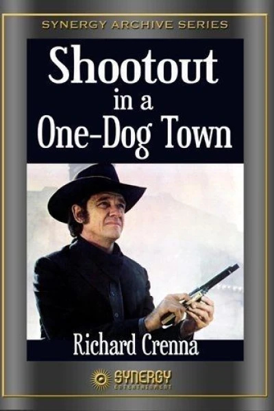 Shootout in a One-Dog Town