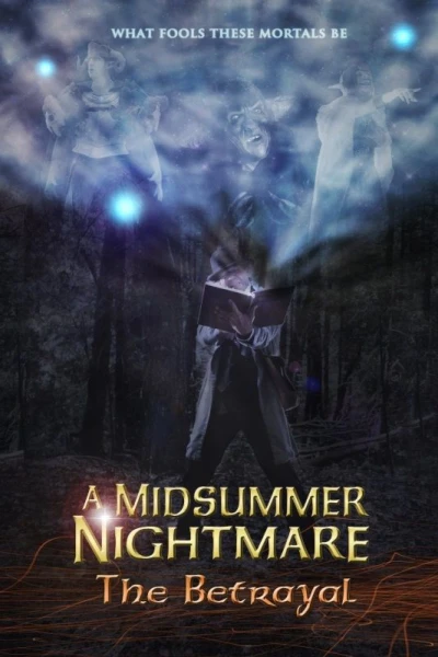 A Midsummer Nightmare: The Betrayal
